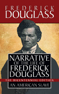 Narrative of the Life of Frederick Douglass: Special Bicentennial Edition