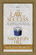 The Law of Success (Condensed Classics): The Original Classic from the Author of Think and Grow Rich