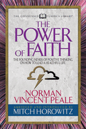The Power of Faith (Condensed Classics): The Founding Father of Positive Thinking on How to Lead a Healthful Life