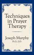 Techniques in Prayer Therapy