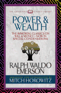 Power & Wealth (Condensed Classics): The Immortal Classics on Will & Money-Now in Special Condensations