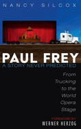 Paul Frey: A Story Never Predicted