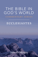Ecclesiastes (Bible in God's World Commentary)