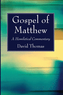 Gospel of Matthew: A Homiletical Commentary