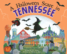 A Halloween Scare in Tennessee: A Trick-or-Treat Gift for Kids