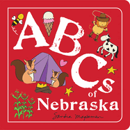 ABCs of Nebraska: An Alphabet Book of Love, Family, and Togetherness (ABCs Regional)