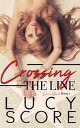 Crossing the Line (Sinner and Saint, 1)