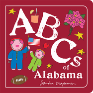 ABCs of Alabama: An Alphabet Book of Love, Family, and Togetherness (ABCs Regional)