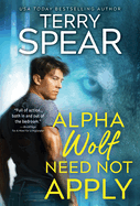 Alpha Wolf Need Not Apply (Silver Town Wolf, 6)