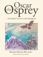 Oscar the Osprey: The Bird with a Conundrum