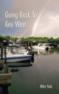 'Going Back to Key West: Eating, Fishing and Drinking in Paradise'