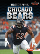 Inside the Chicago Bears (Super Sports Teams (Lerner â„¢ Sports))