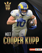 Meet Cooper Kupp: Los Angeles Rams Superstar (Sports VIPs (Lerner ├óΓÇ₧┬ó Sports))