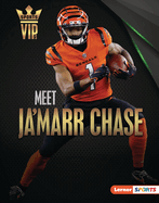 Meet Ja'Marr Chase: Cincinnati Bengals Superstar (Sports VIPs (Lerner ├óΓÇ₧┬ó Sports))