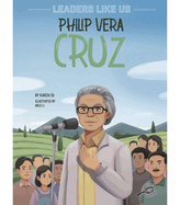 Rourke Educational Media Philip Vera Cruz, Leaders Like Us Series, Guided Reading Level S Reader
