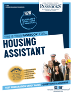 Housing Assistant (C-331): Passbooks Study Guide (Career Examination Series)