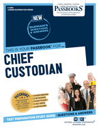 Chief Custodian (C-2555): Passbooks Study Guide (2555) (Career Examination Series)