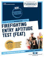 Firefighter Entry Aptitude Test (FEAT) (4597) (Career Examination Series)