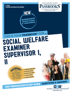 Social Welfare Examiner Supervisor I, II (Career Examination Series)