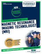 Magnetic Resonance Imaging Technologist (MRI) (Admission Test Series)