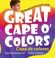 Great Cape o' Colors - Capa de colores: English-Spanish with pronunciation guide (Careers for Kids) (English and Spanish Edition)