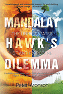 Mandalay Hawk├óΓé¼Γäós Dilemma: The United States of Anthropocene