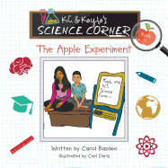 K.C. & Kayla's Science Corner: The Apple Experiment