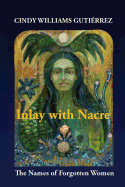 Inlay with Nacre: The Names of Forgotten Women