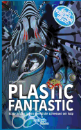 Plastic Fantastic: Echte helden in een wereld die schreeuwt om hulp (Dutch Edition)
