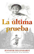 La ├â┬║ltima prueba (Spanish Edition)