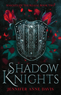 'Shadow Knights: Knights of the Realm, Book 2'