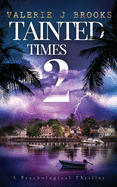 Tainted Times 2: Novel Two in the Angeline Porter Series