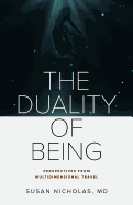 The Duality of Being: Perspectives from Multidimensional Travel