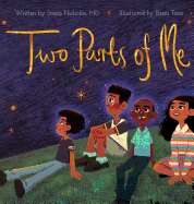 Two Parts of Me: I Am More Than My Body (Conscious Children's Books)