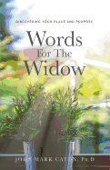 Words for the Widow: Discovering Your Place and Purpose