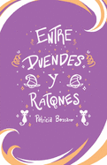 Entre Duendes Y Ratones (Spanish Edition)