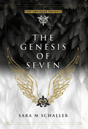 The Genesis of Seven (The Empyrean Trilogy)