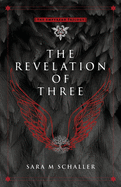 The Revelation of Three (The Empyrean Trilogy)