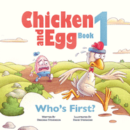 Who's First?: Chicken and Egg Book 1