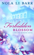 Forbidden Blossom (Skyline Mansion)