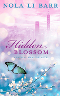 Hidden Blossom (Skyline Mansion)