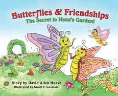 Butterflies & Friendships; The Secret to Nana's Garden (butterfly & friendship)