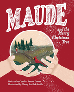Maude and the Merry Christmas Tree (Maude of Maine)