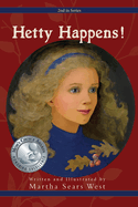 Hetty Happens!: Second in Series (HETTY Series)