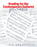 Reading for the Contemporary Guitarist: Volume 1