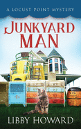 Junkyard Man (Locust Point Mystery)
