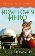 Hometown Hero (Locust Point Mystery)