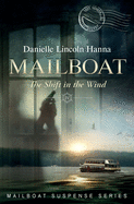 Mailboat IV: The Shift in the Wind (Mailboat Suspense Series)