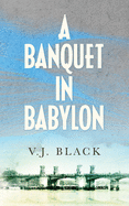 A Banquet in Babylon