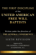 The First Discipline of the United American Free Will Baptists